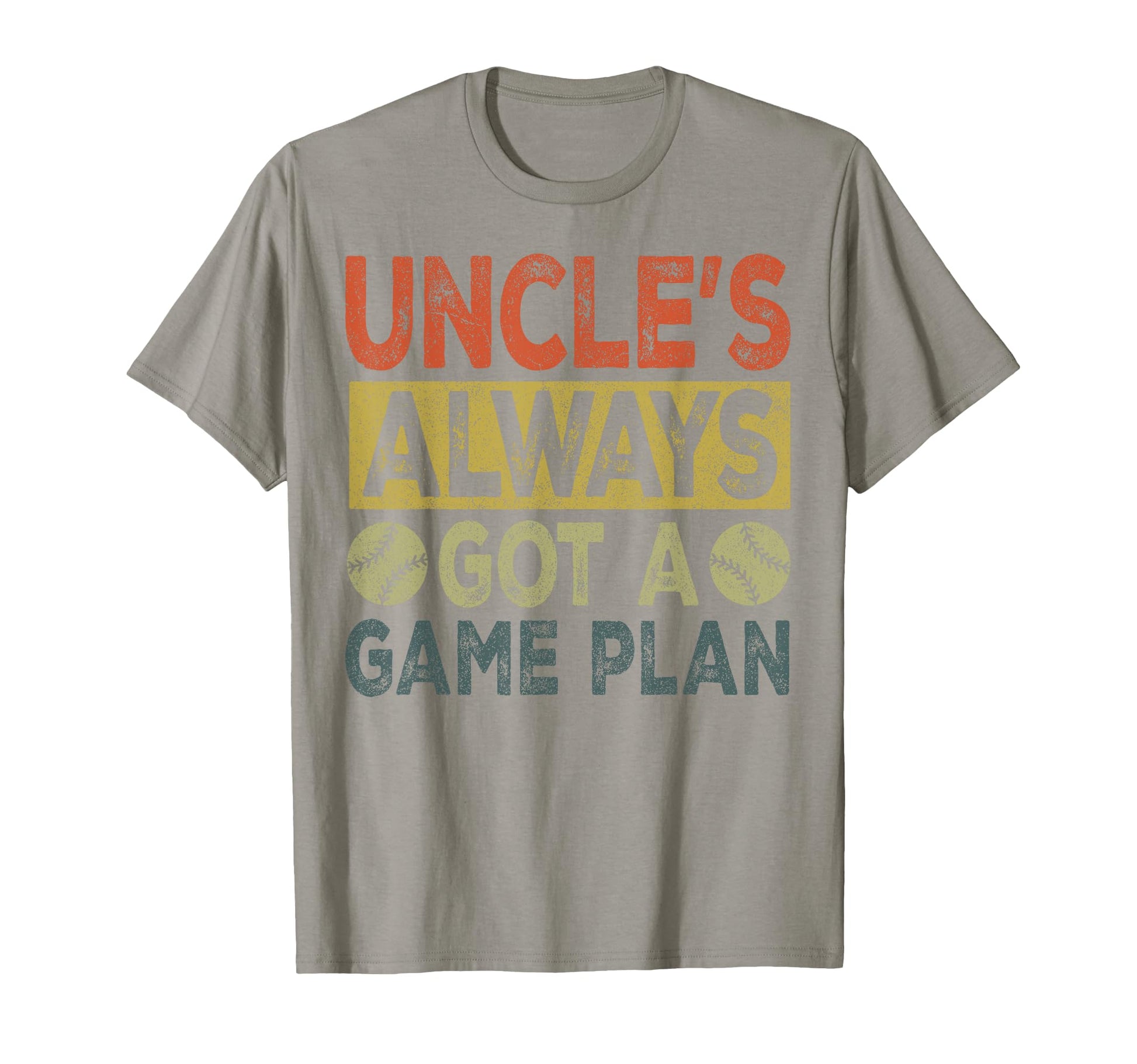 Uncle Baseball Uncles Always Got T-Shirt - Custom Art Print for Adults - T-Shirt, Sweatshirt, Hoodie
