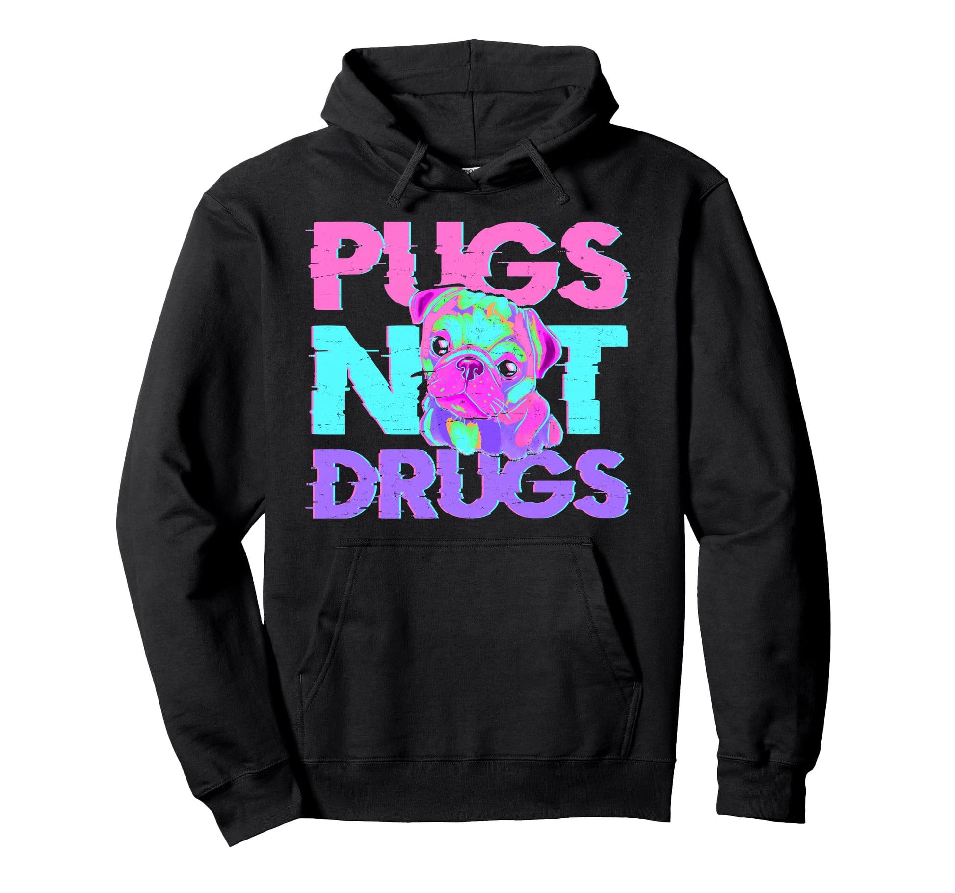 Pugs Not Drugs Dog Vaporwave Hoodie - Streetwear Style for Adults - T-Shirt, Sweatshirt, Hoodie