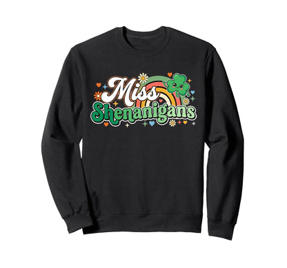 Miss Shenanigans St Patricks Day Sweatshirt - Minimalist Print Unisex - T-Shirt, Sweatshirt, Hoodie
