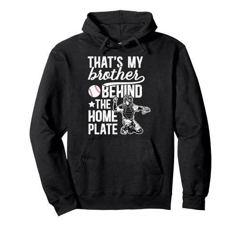 My Brother Baseball Catcher Brother Hoodie - Trendy Graphic for Adults - T-Shirt, Sweatshirt, Hoodie