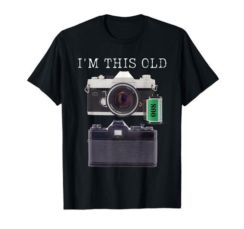 Im This Old Funny Photographer Slr 35Mm T-Shirt - Trendy Graphic Unisex - T-Shirt, Sweatshirt, Hoodie