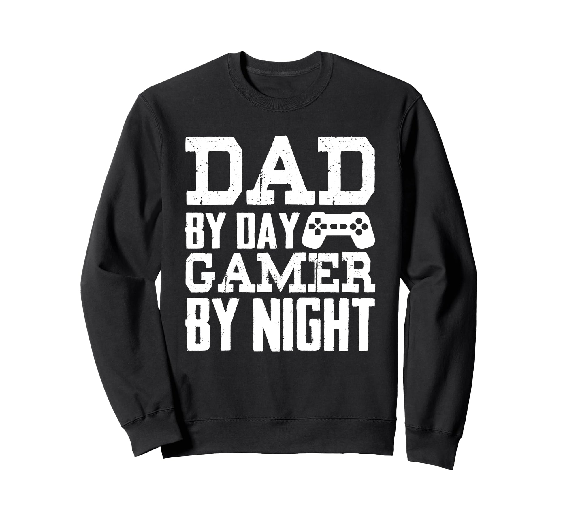 Dad Day Gamer Night Gamer Dad Funny Sweatshirt - Minimalist Print Unisex - T-Shirt, Sweatshirt, Hoodie