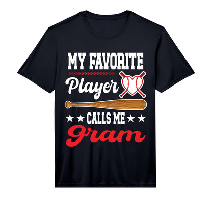 My Favorite Player Calls Me Gram T-Shirt - Trendy Graphic Men Women - T-Shirt, Sweatshirt, Hoodie
