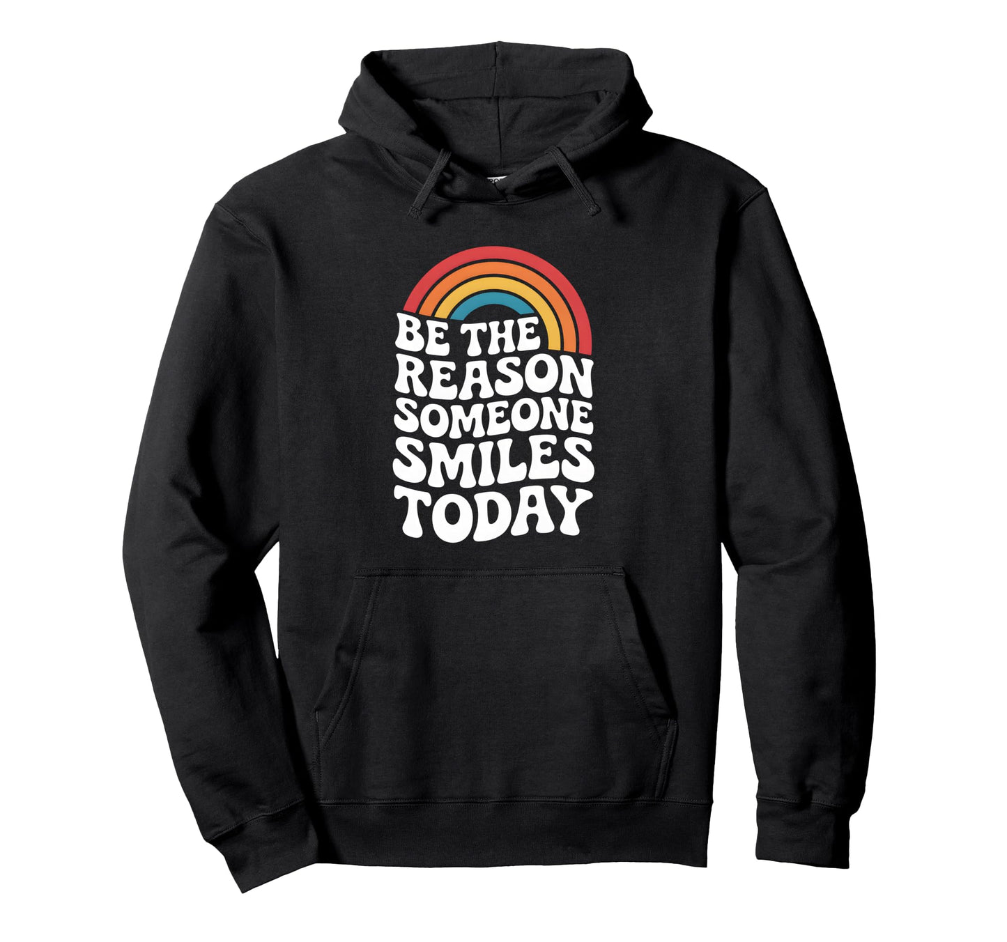 Be Reason Someone Smiles Kindness Hoodie - Fun Novelty Design Men Women - T-Shirt, Sweatshirt, Hoodie