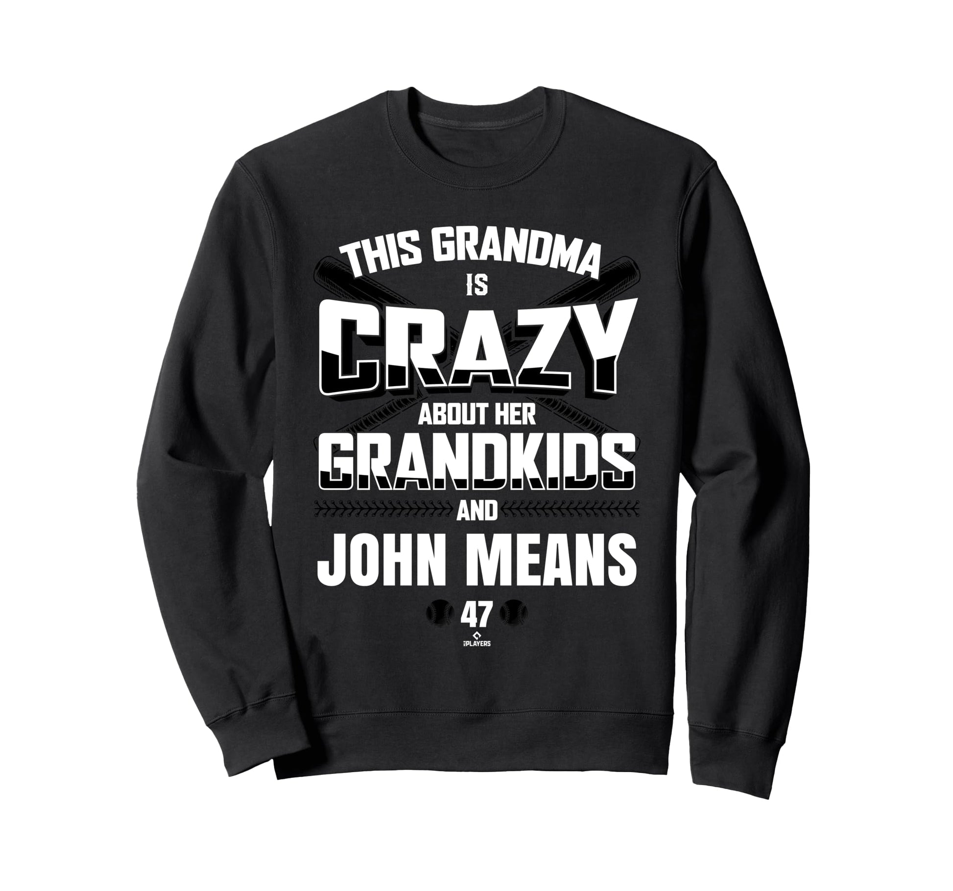 Grandma Crazy John Means Baltimore Sweatshirt - Graphic Print for Adults - T-Shirt, Sweatshirt, Hoodie