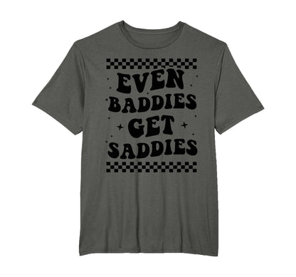 Even Baddies Get Saddies Boho Mental Health T-Shirt - Graphic Print Unisex - T-Shirt, Sweatshirt, Hoodie