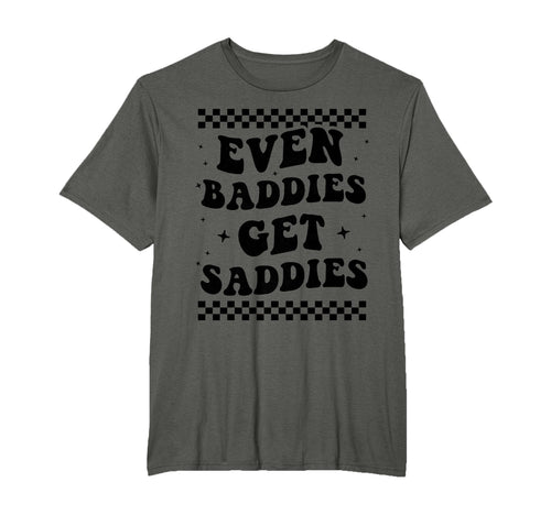 Even Baddies Get Saddies Boho Mental Health T-Shirt - Graphic Print Unisex - T-Shirt, Sweatshirt, Hoodie