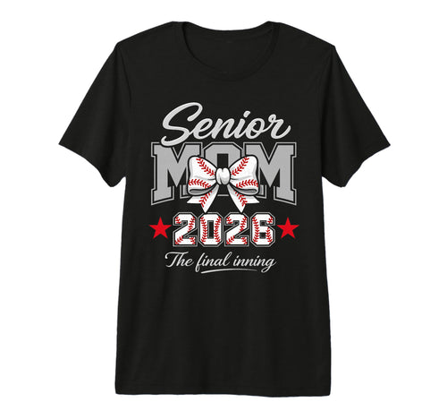 Baseball Senior Mom 2026 Final Inning T-Shirt - Novelty Apparel for Adults - T-Shirt, Sweatshirt, Hoodie
