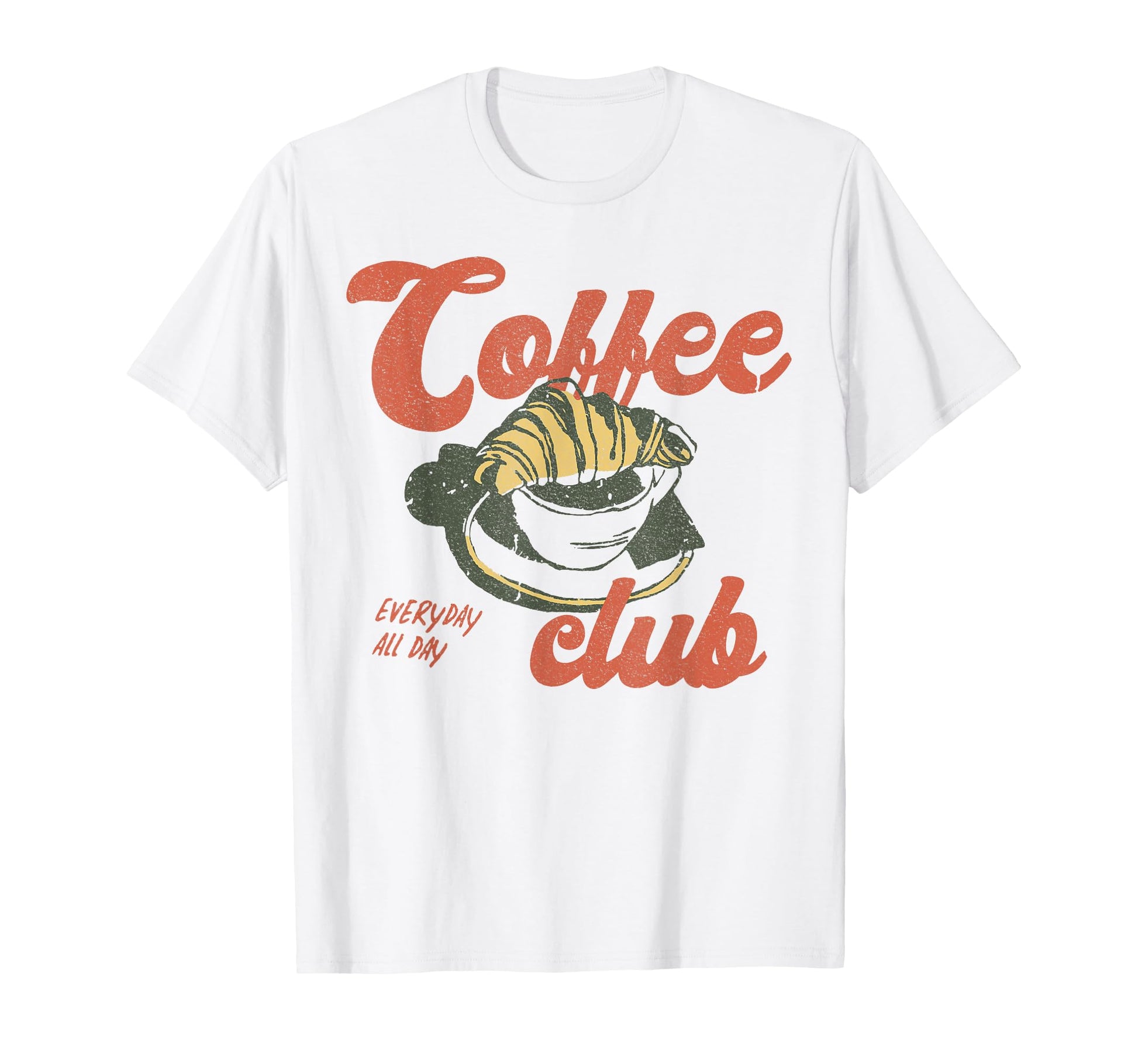 Coffee Club Coffee Croissant Aesthetic T-Shirt - Fun Novelty Design Unisex - T-Shirt, Sweatshirt, Hoodie