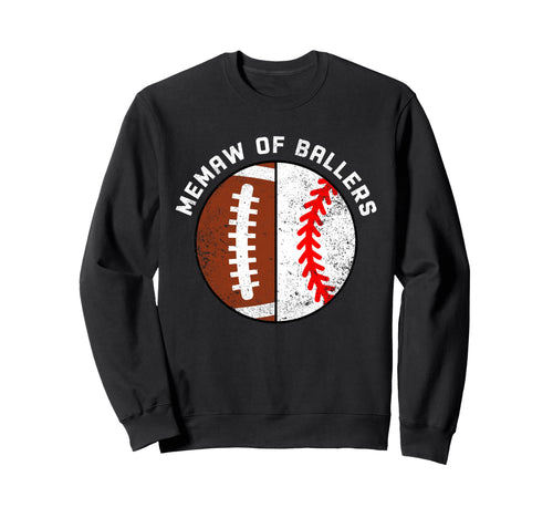 Memaw Ballers Funny Football Baseball Sweatshirt - Graphic Print Men Women - T-Shirt, Sweatshirt, Hoodie