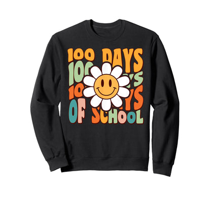 100Th Day School Daisy Flower 100 Sweatshirt - Streetwear Style Unisex - T-Shirt, Sweatshirt, Hoodie