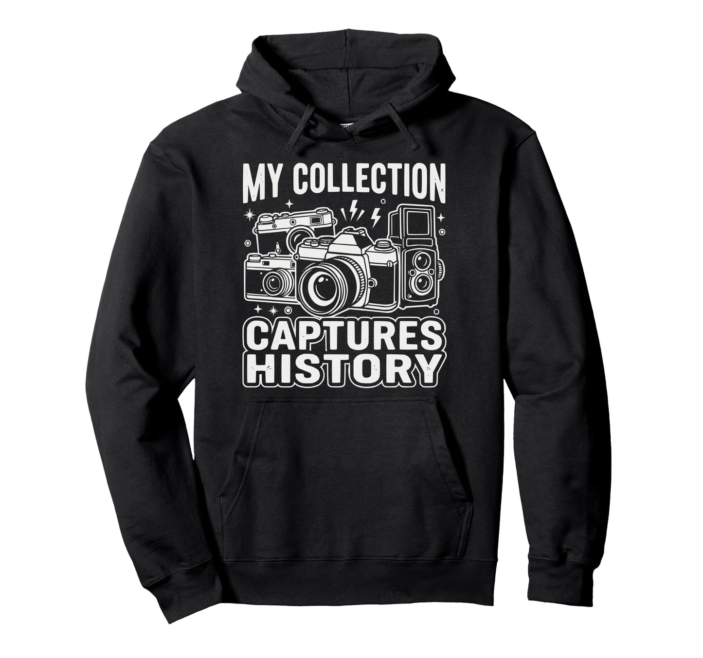 Camera Collector Photography Photographer Hoodie - Novelty Apparel Unisex - T-Shirt, Sweatshirt, Hoodie