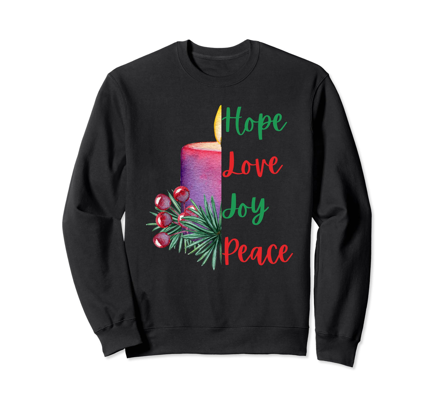 Advent Candle Hope Love Joy Sweatshirt - Fun Novelty Design for Adults - T-Shirt, Sweatshirt, Hoodie