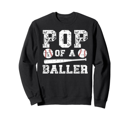 Pop Baller Baseball Pop Baseball Sweatshirt - Fun Novelty Design Men Women - T-Shirt, Sweatshirt, Hoodie