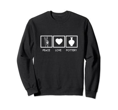 Gift Potters Clay Artists Peace Sweatshirt - Casual Everyday Wear Unisex - T-Shirt, Sweatshirt, Hoodie