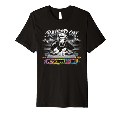 Raised Old School Graffiti Rap Hip T-Shirt - Casual Everyday Wear Unisex - T-Shirt, Sweatshirt, Hoodie
