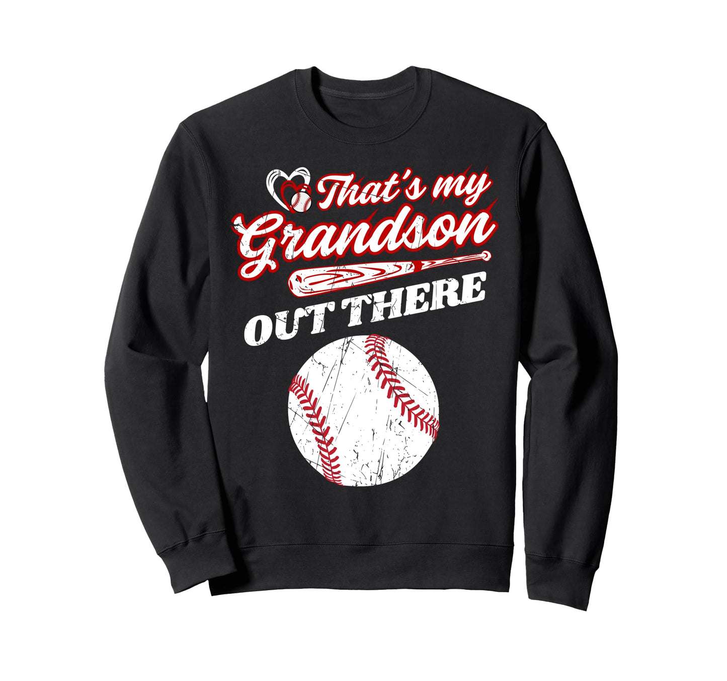 Thats My Grandson Out There Funny Sweatshirt - Novelty Apparel for Adults - T-Shirt, Sweatshirt, Hoodie