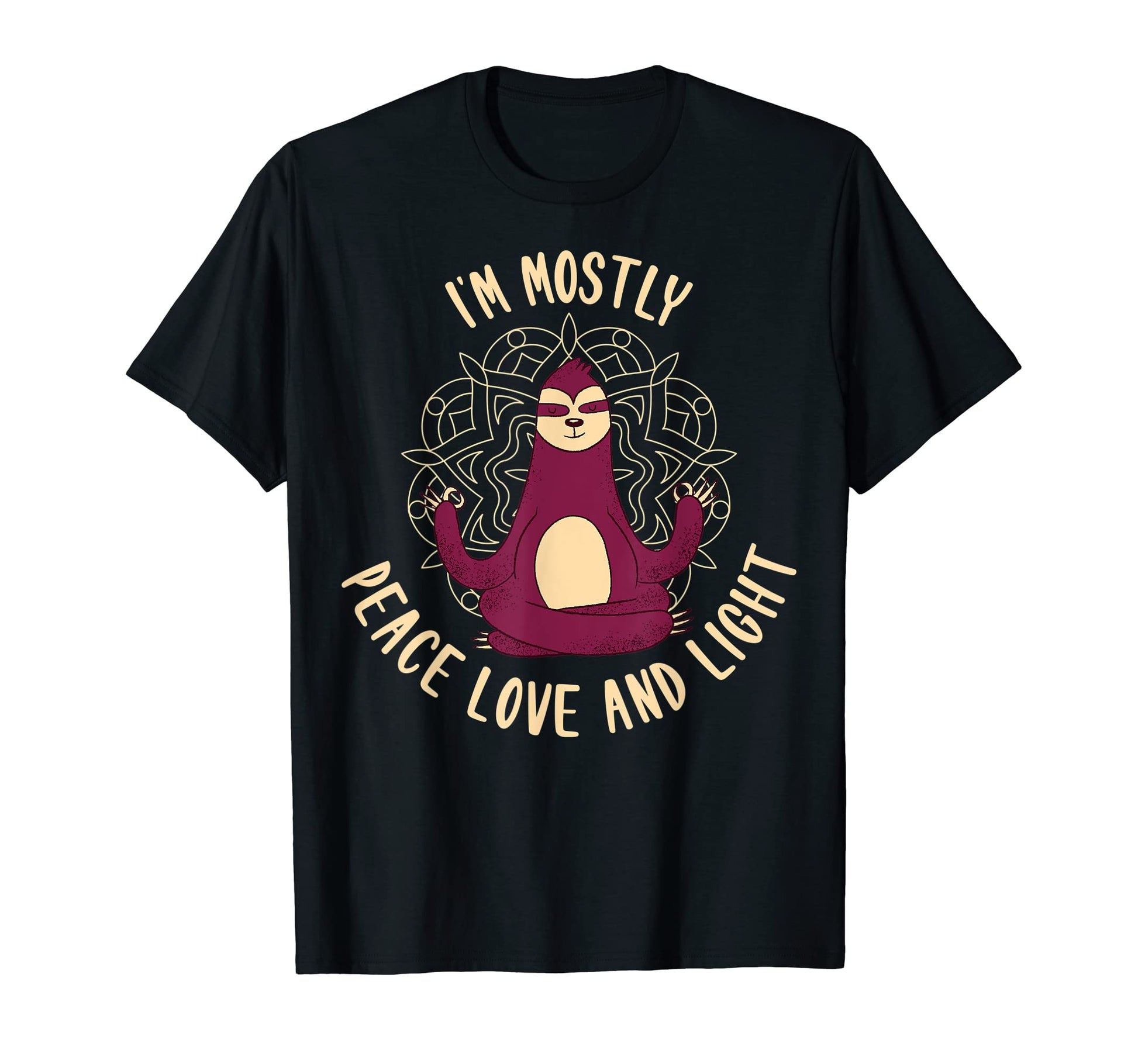 Im Mostly Peace Love And Light Yoga T-Shirt - Graphic Print for Adults - T-Shirt, Sweatshirt, Hoodie