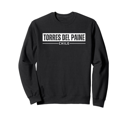 Torres Del Paine National Sweatshirt - Casual Everyday Wear for Adults - T-Shirt, Sweatshirt, Hoodie