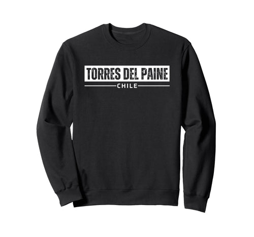 Torres Del Paine National Sweatshirt - Casual Everyday Wear for Adults - T-Shirt, Sweatshirt, Hoodie