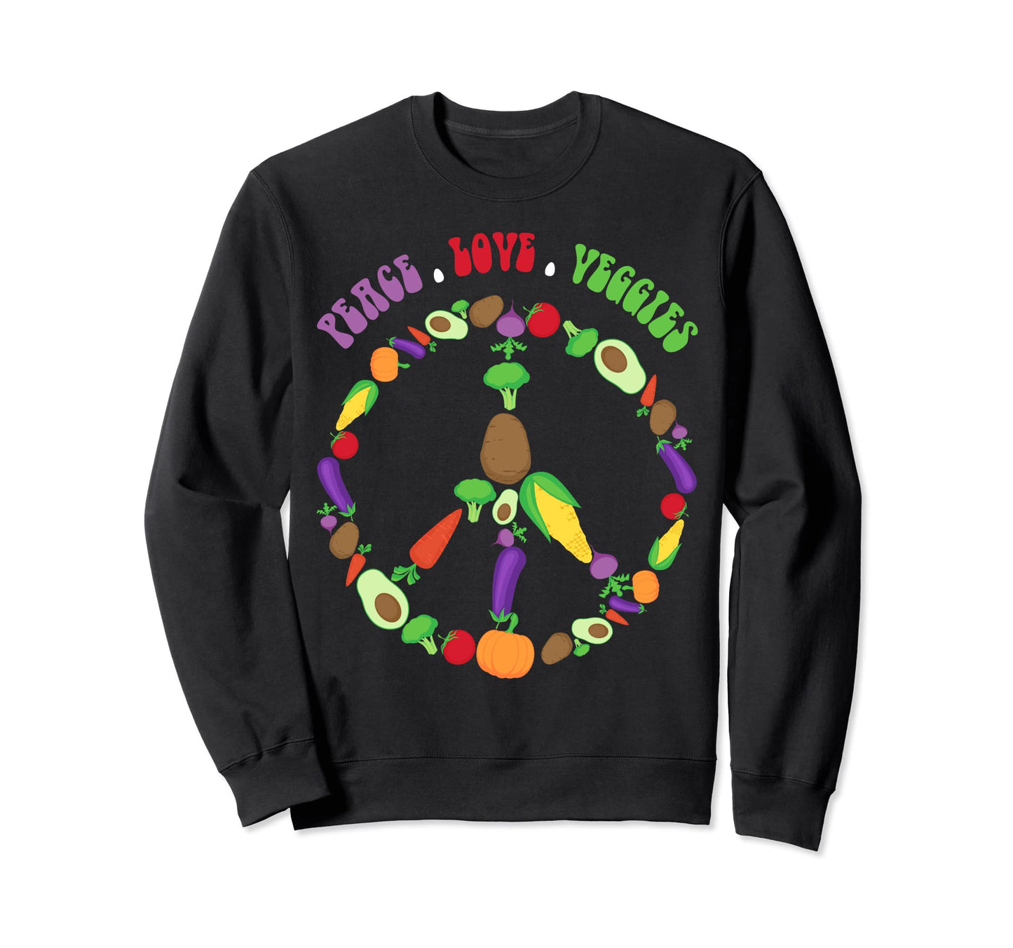 Vegan Eat Veggies Vegetarians Sweatshirt - Unique Graphic Men Women - T-Shirt, Sweatshirt, Hoodie