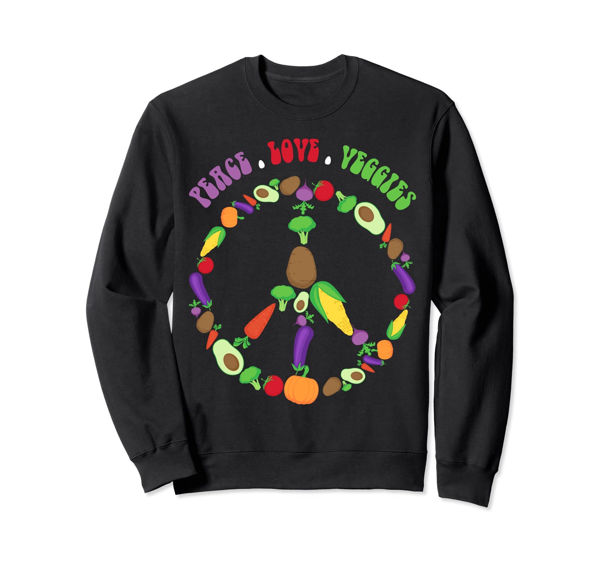 Vegan Eat Veggies Vegetarians Sweatshirt - Unique Graphic Men Women - T-Shirt, Sweatshirt, Hoodie