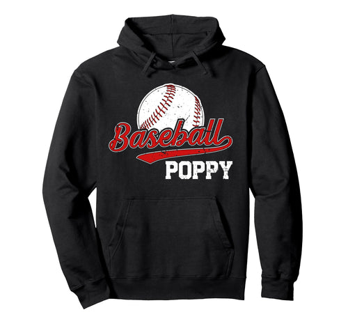 Baseball Poppy Grandpa Poppy Baseball Hoodie - Unique Graphic Unisex - T-Shirt, Sweatshirt, Hoodie