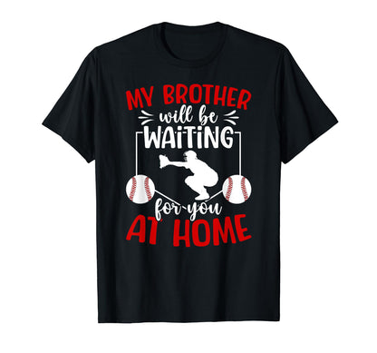 Home Baseball Catcher Sister T-Shirt - Casual Everyday Wear Unisex - T-Shirt, Sweatshirt, Hoodie