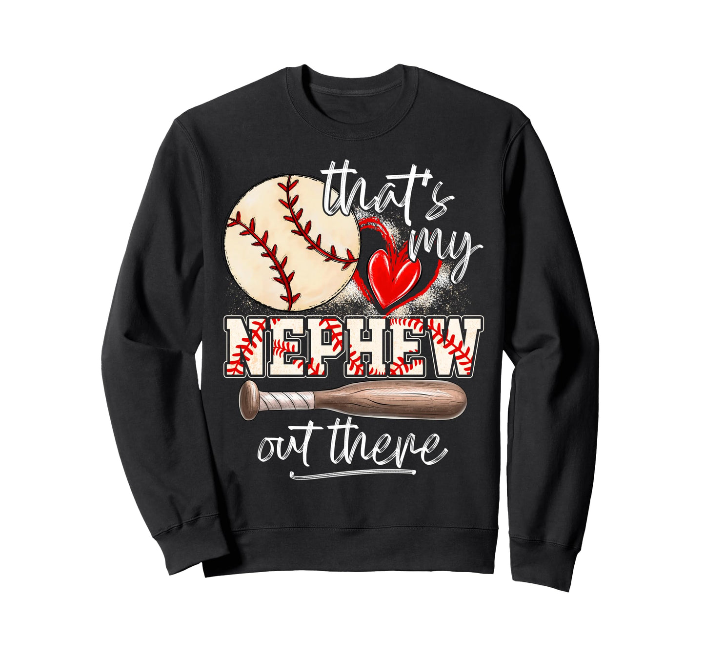 Baseball Aunt Auntie Thats My Nephew Sweatshirt - Unique Graphic Unisex - T-Shirt, Sweatshirt, Hoodie