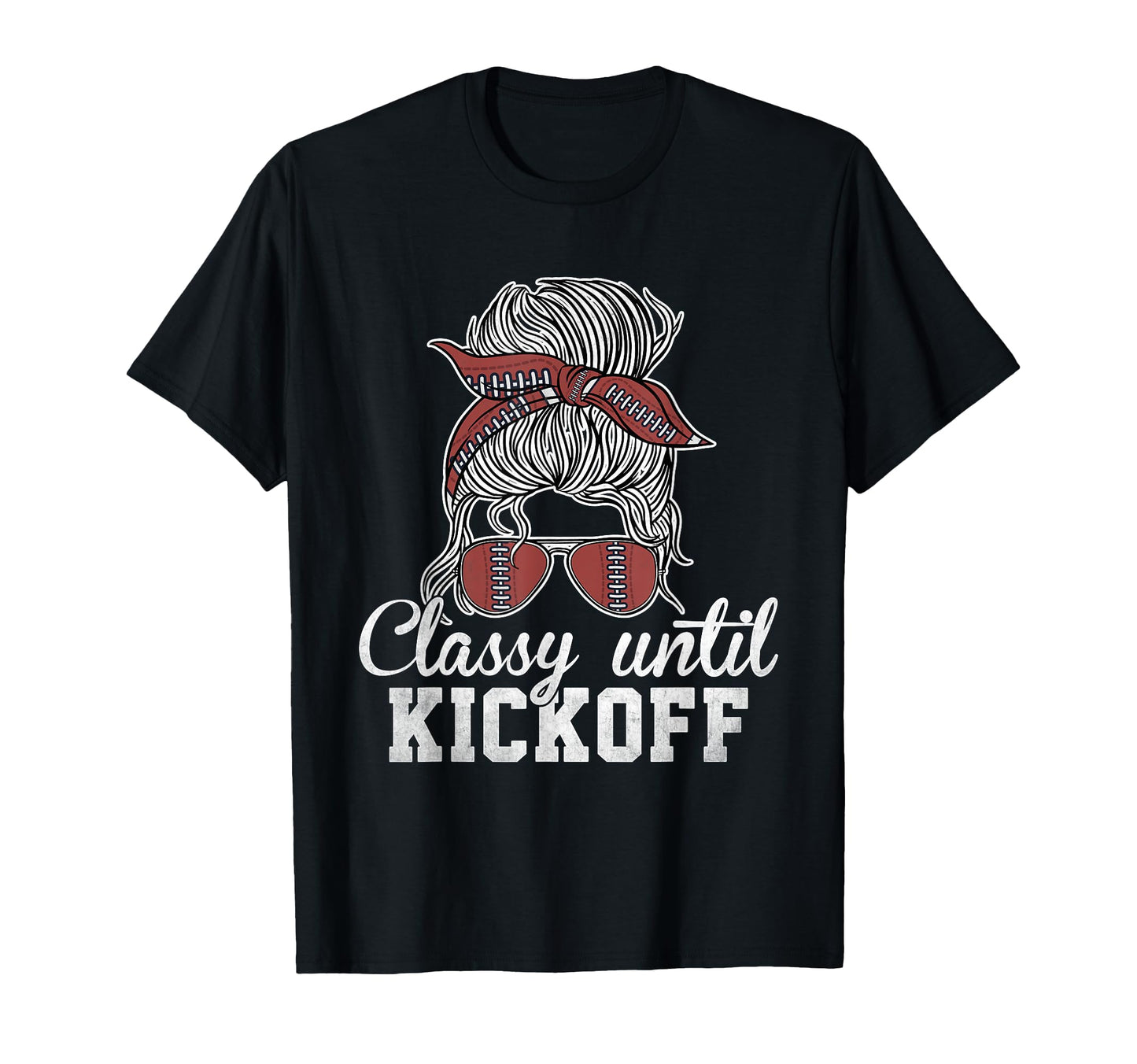 Classy Kickoff American Football Messy T-Shirt - Trendy Graphic Men Women - T-Shirt, Sweatshirt, Hoodie