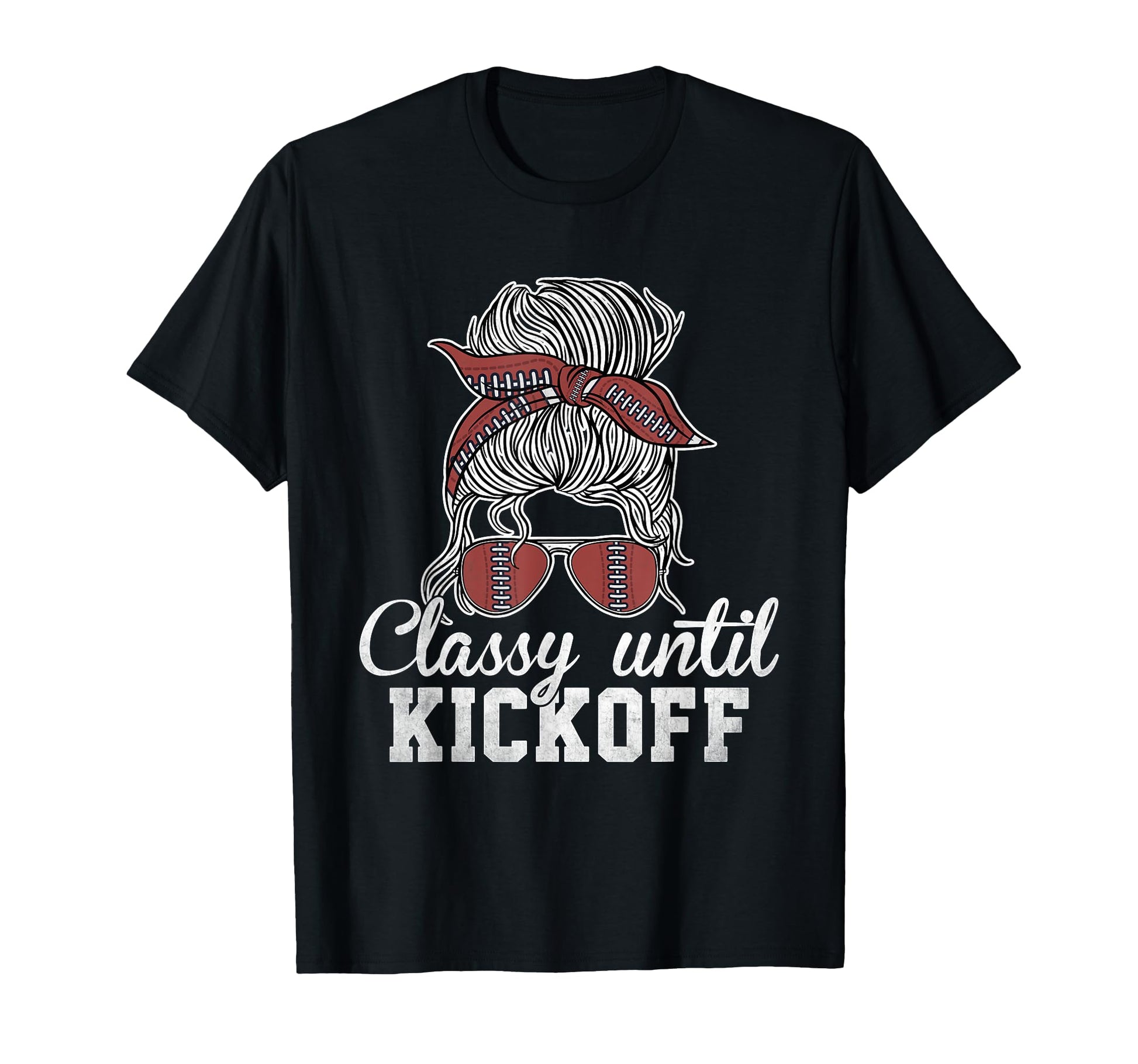Classy Kickoff American Football Messy T-Shirt - Trendy Graphic Men Women - T-Shirt, Sweatshirt, Hoodie
