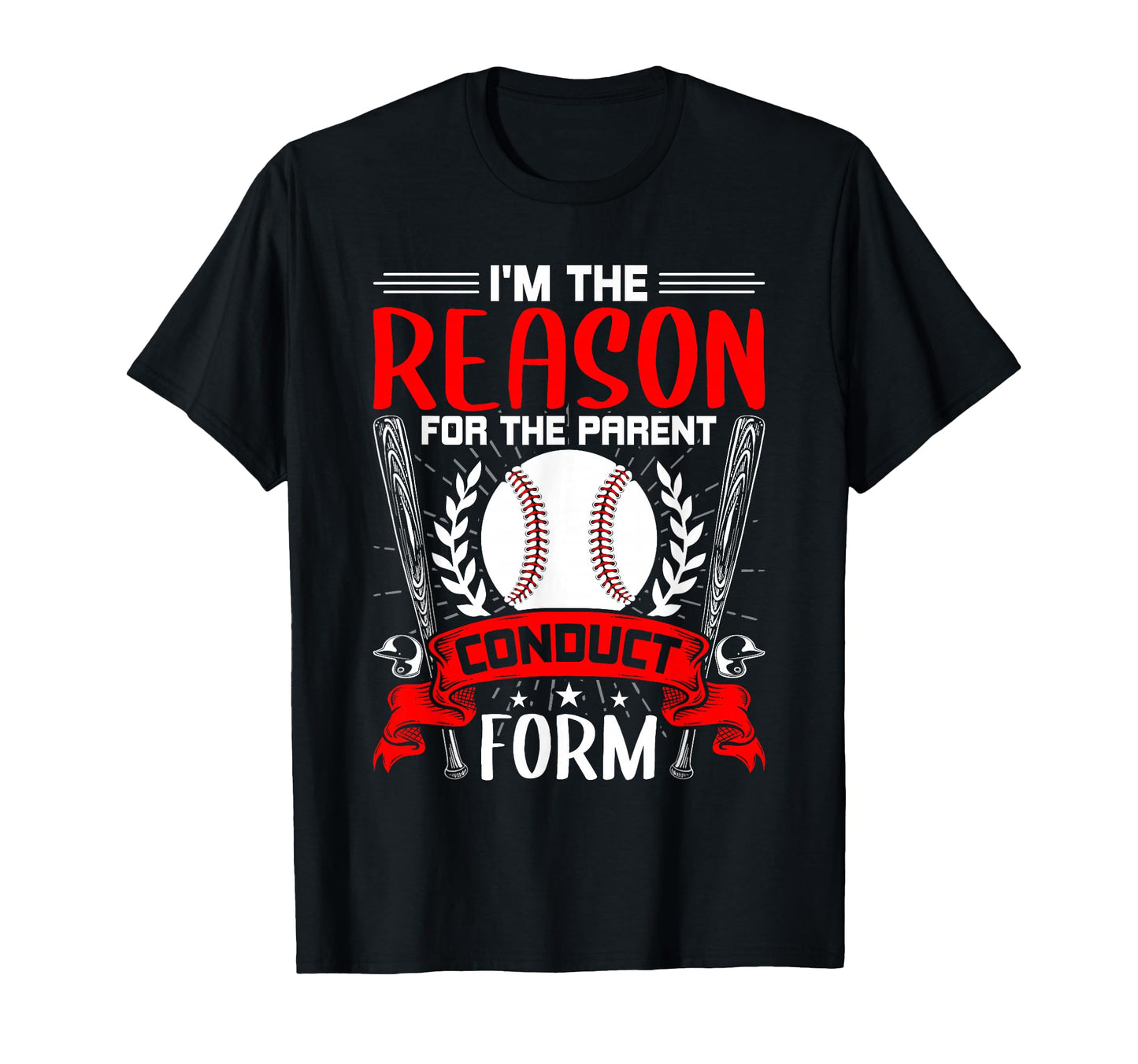 Im Reason Parent Conduct Form Baseball T-Shirt - Minimalist Print Unisex - T-Shirt, Sweatshirt, Hoodie