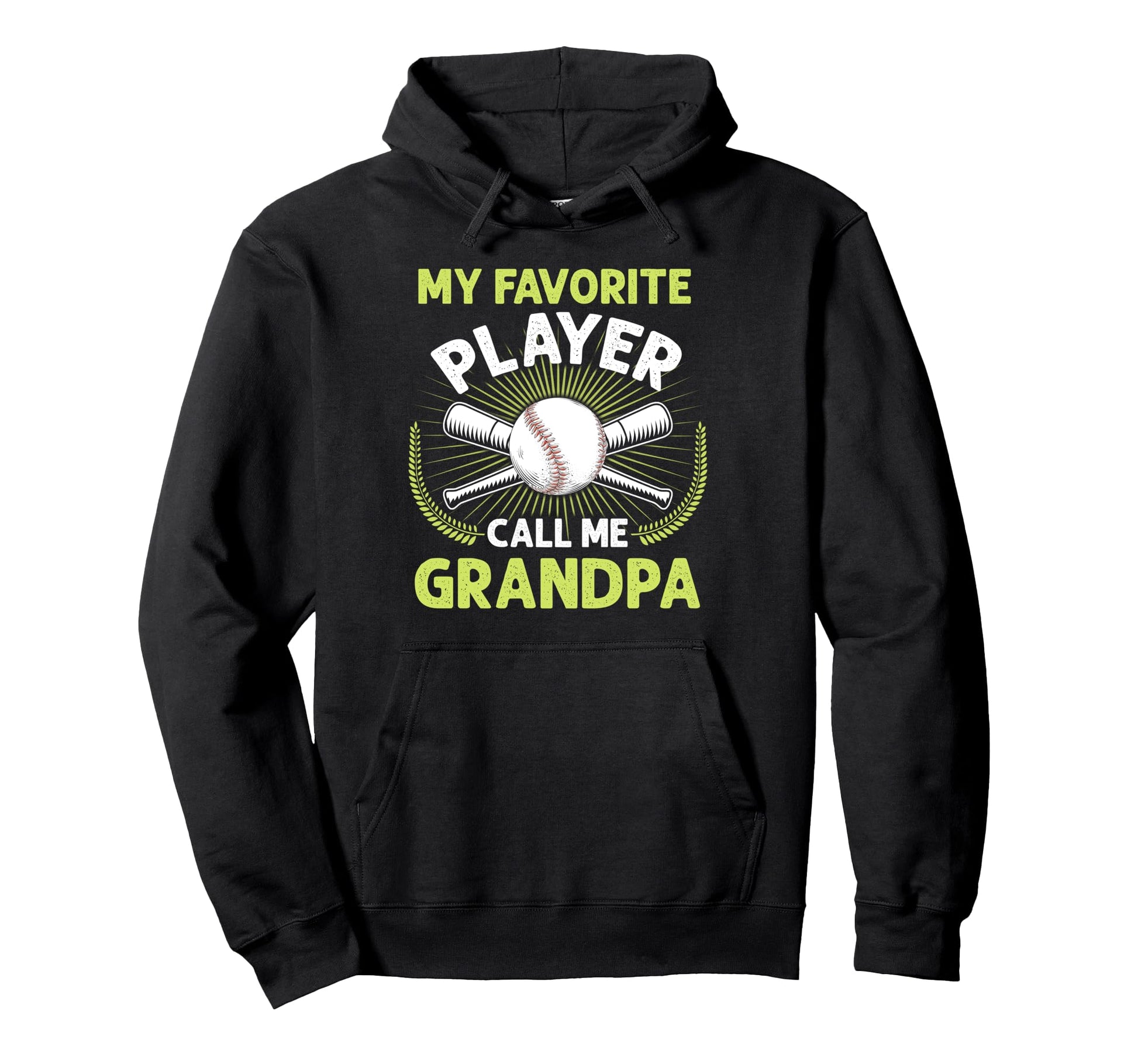 Baseball My Favorite Player Call Me Hoodie - Fun Novelty Design Men Women - T-Shirt, Sweatshirt, Hoodie