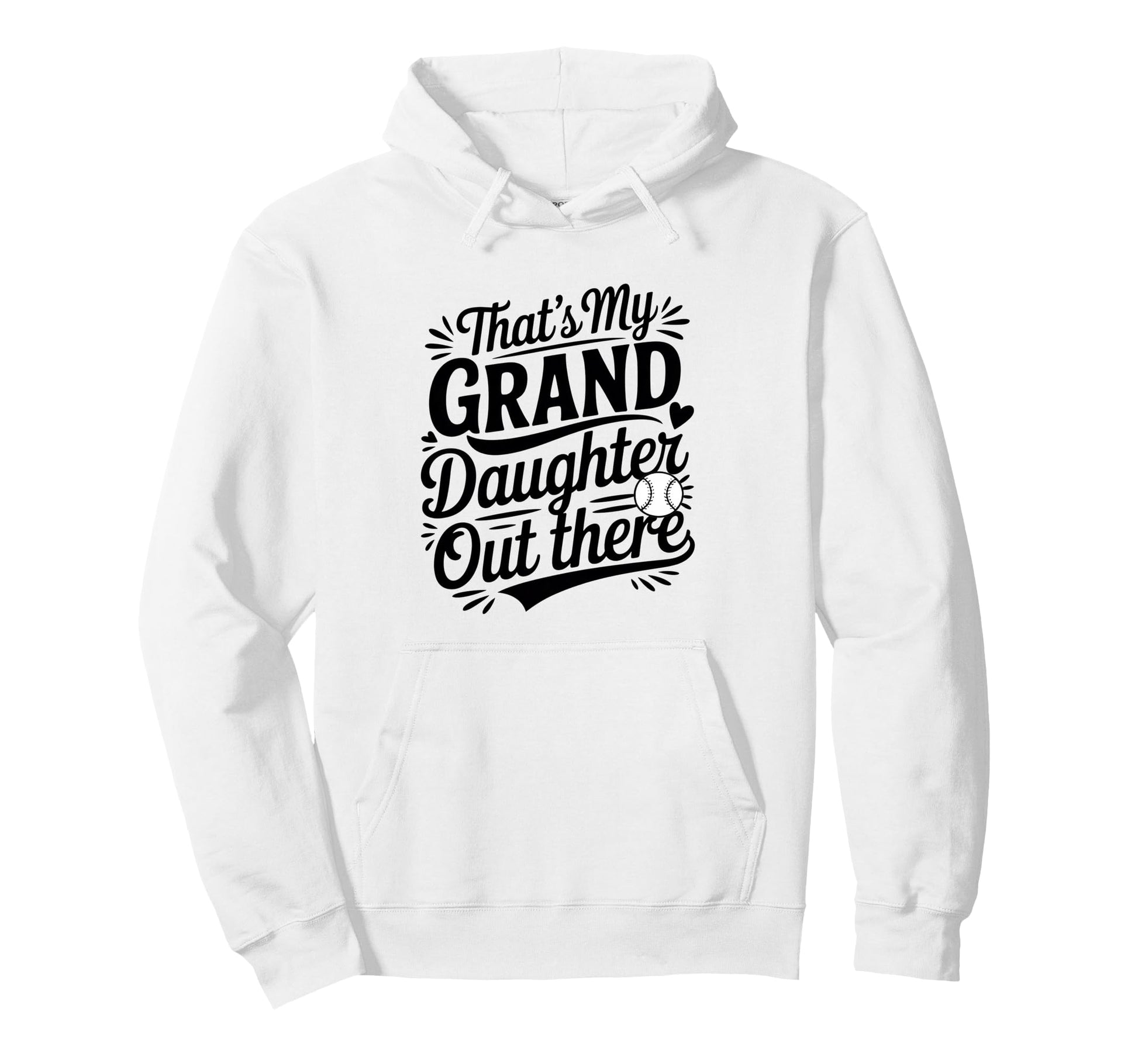 Thats My Granddaughter Out There Hoodie - Fun Novelty Design for Adults - T-Shirt, Sweatshirt, Hoodie