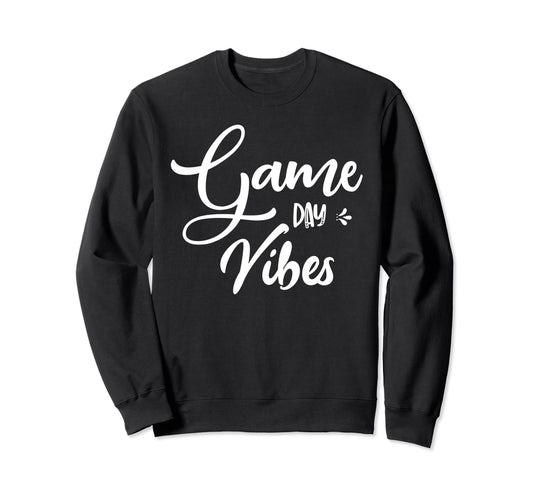 Day Vibes Football Tailgating Sweatshirt - Novelty Apparel for Adults - T-Shirt, Sweatshirt, Hoodie