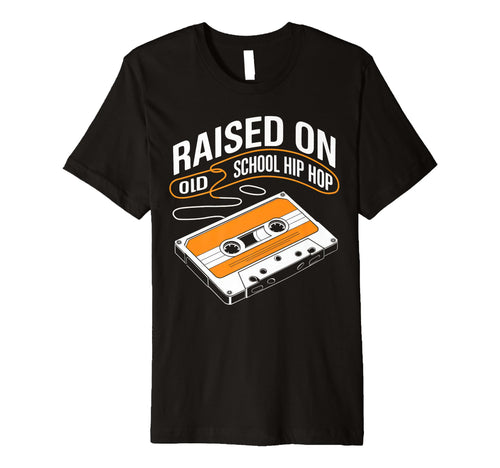 Raised Old School Hip Hop Cassette T-Shirt - Trendy Graphic Unisex - T-Shirt, Sweatshirt, Hoodie
