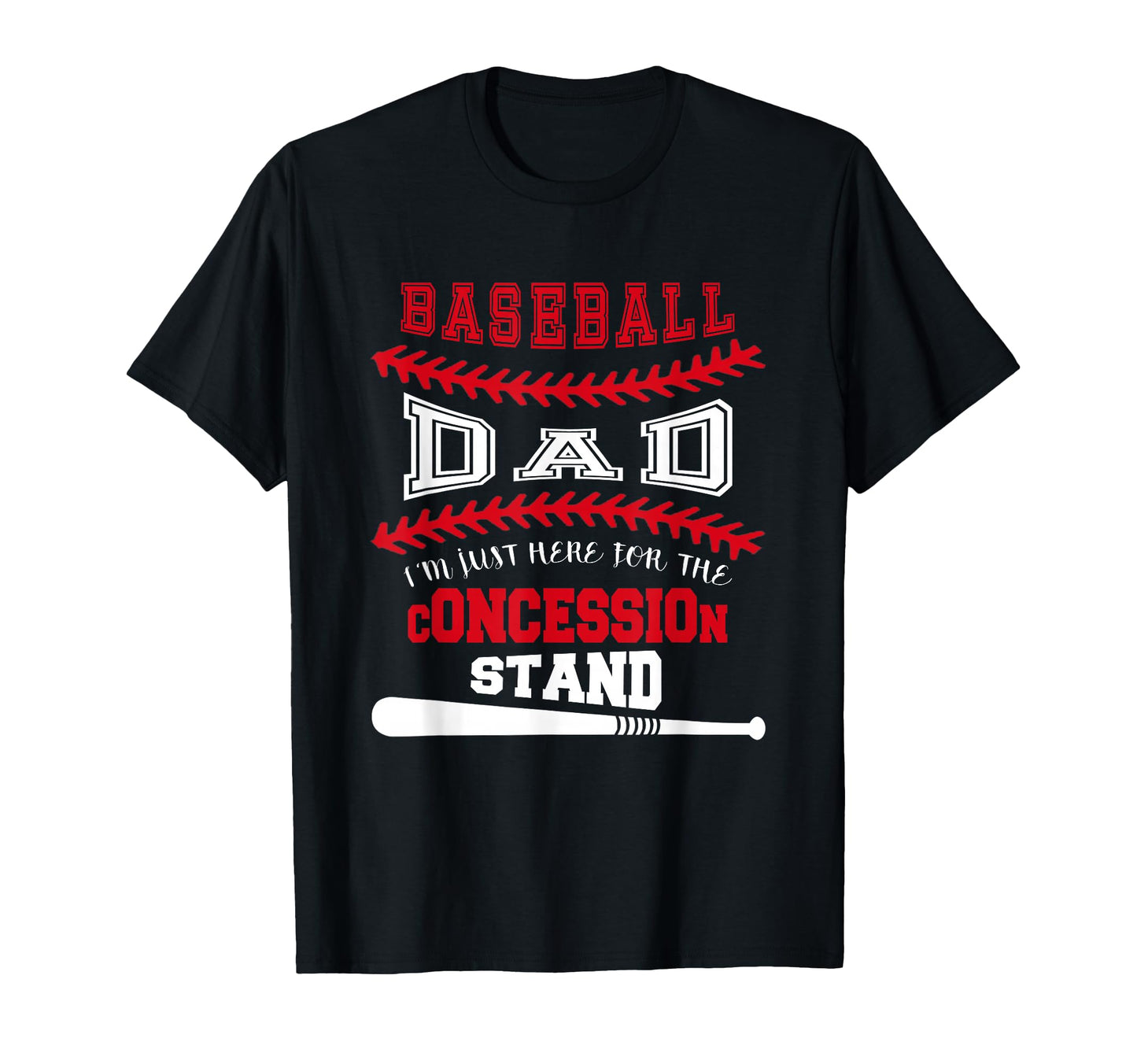 Baseball Dad Just Here Concession T-Shirt - Casual Everyday Wear Unisex - T-Shirt, Sweatshirt, Hoodie