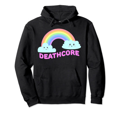 Deathcore Shirts Sarcastic Rainbow Hoodie - Fun Novelty Design Men Women - T-Shirt, Sweatshirt, Hoodie