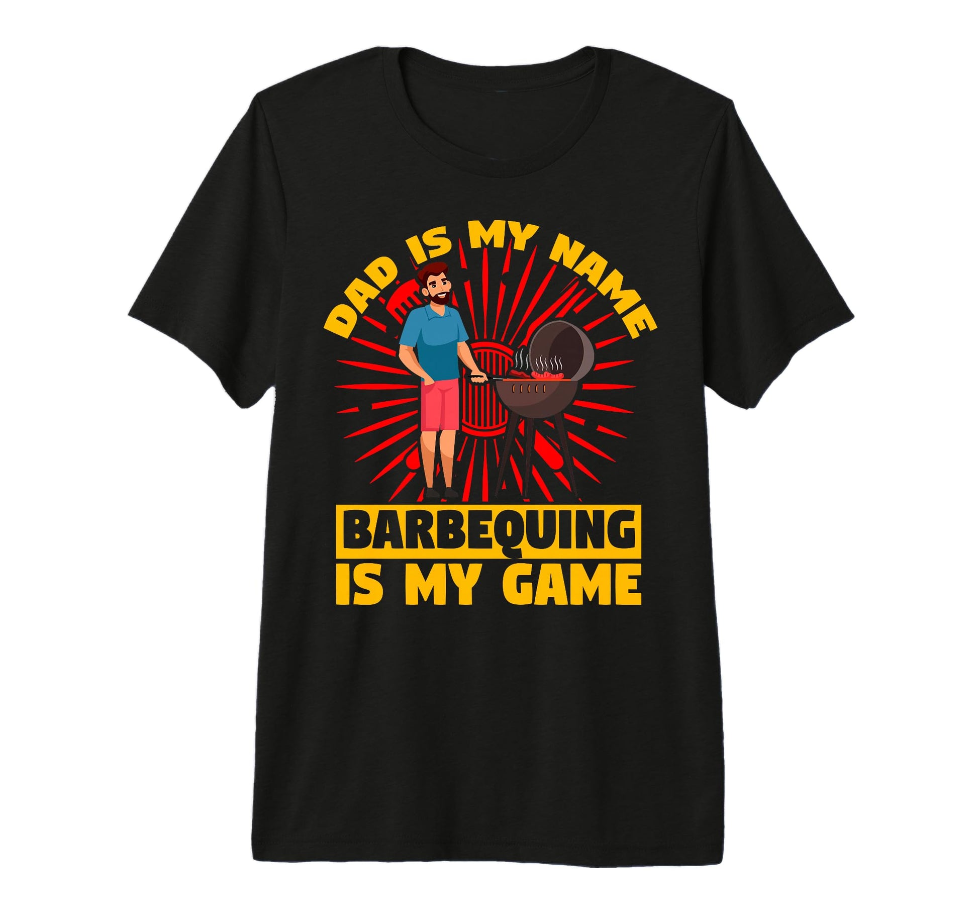 Dad Is My Name Barbequing Is My Game Papa T-Shirt - Trendy Graphic Unisex - T-Shirt, Sweatshirt, Hoodie