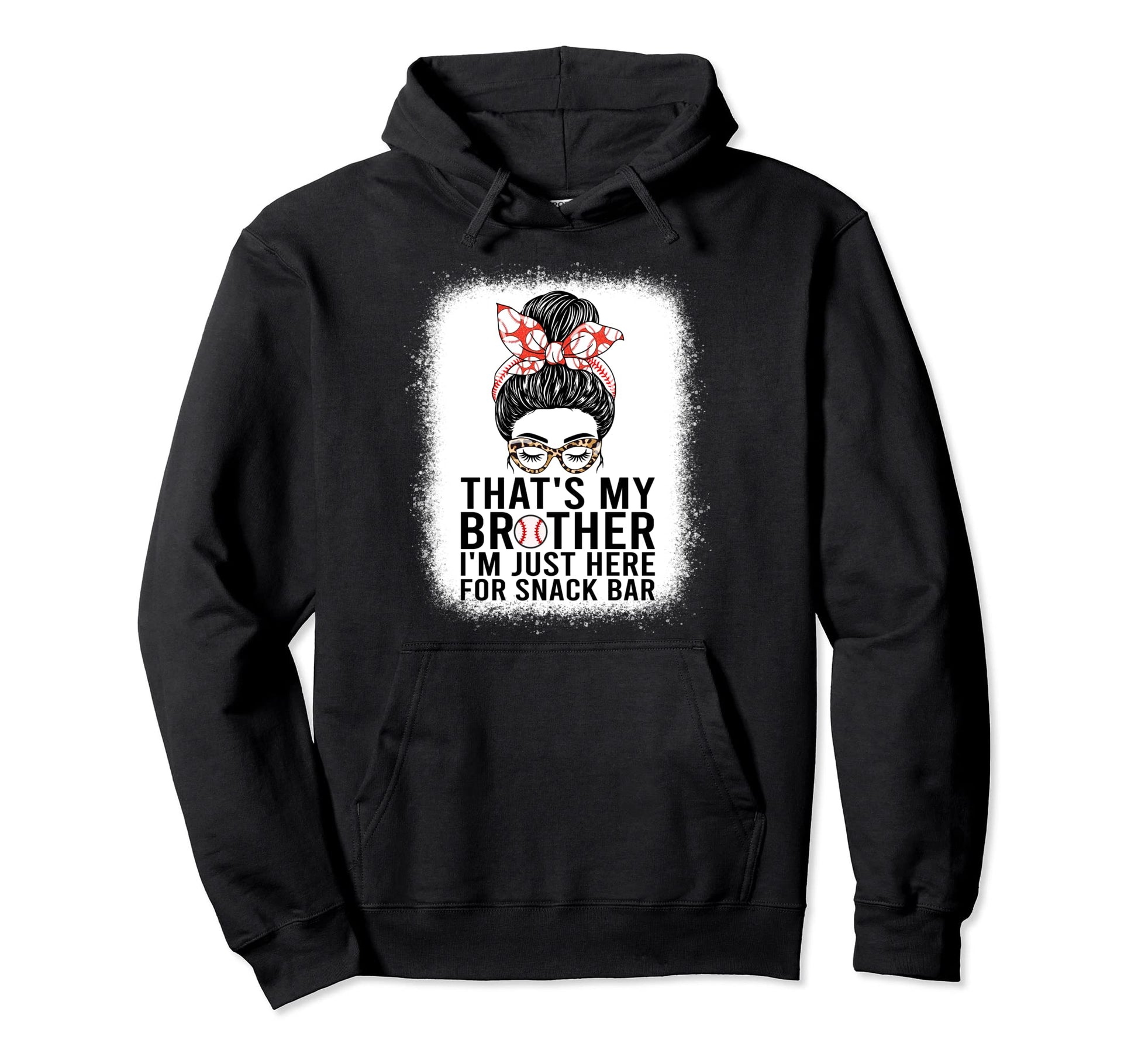 Thats My Brother Im Just Here Snack Hoodie - Custom Art Print Men Women - T-Shirt, Sweatshirt, Hoodie