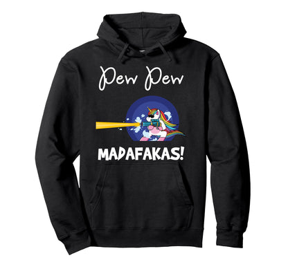 Pew Madafakas Funny Fantasy Unicorn Hoodie - Aesthetic Graphic for Adults - T-Shirt, Sweatshirt, Hoodie