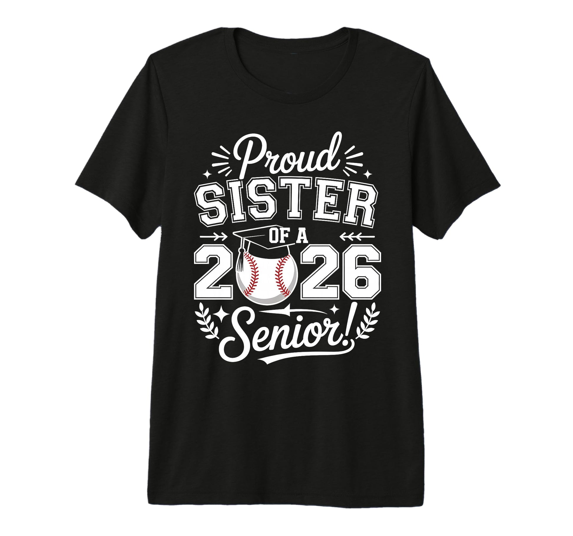 Proud Sister 2026 Senior Baseball T-Shirt - Aesthetic Graphic Unisex - T-Shirt, Sweatshirt, Hoodie