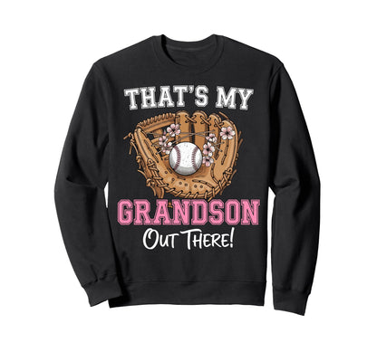 Thats My Grandson Out There Sweatshirt - Aesthetic Graphic for Adults - T-Shirt, Sweatshirt, Hoodie