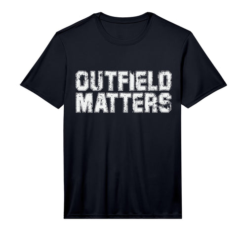 Mens Funny Baseball Outfield Matters T-Shirt - Unique Graphic Unisex - T-Shirt, Sweatshirt, Hoodie