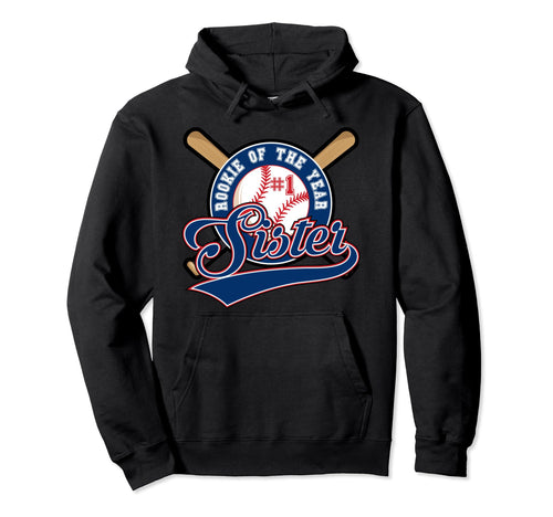 Sister Rookie 1St Birthday Baseball Hoodie - Custom Art Print for Adults - T-Shirt, Sweatshirt, Hoodie