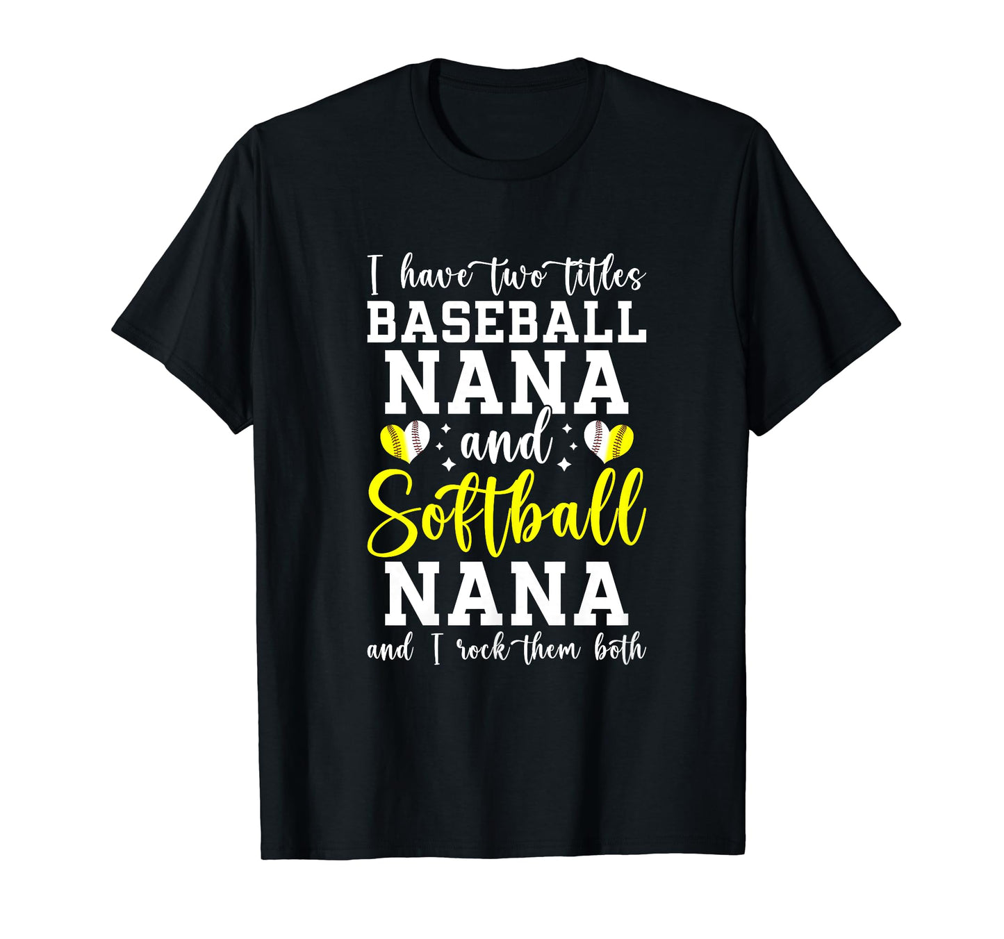 Baseball Nana And Softball Nana T-Shirt - Streetwear Style for Adults - T-Shirt, Sweatshirt, Hoodie
