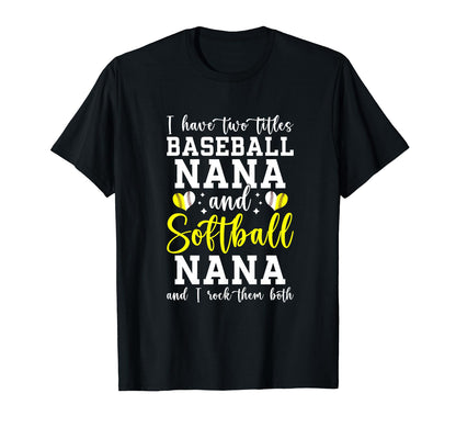 Baseball Nana And Softball Nana T-Shirt - Streetwear Style for Adults - T-Shirt, Sweatshirt, Hoodie
