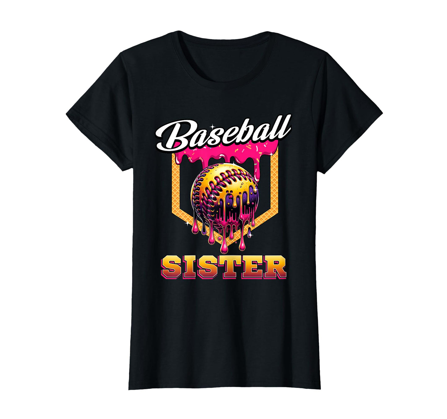 Baseball Sister Ice Cream Drip Home T-Shirt - Novelty Apparel for Adults - T-Shirt, Sweatshirt, Hoodie