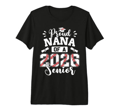 Proud Nana 2026 Senior Baseball T-Shirt - Trendy Graphic for Adults - T-Shirt, Sweatshirt, Hoodie