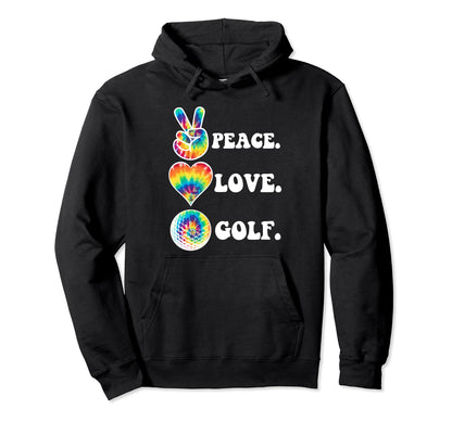 Peace Love Golf Funny Tie Dye Golf Lovers Hoodie - Aesthetic Graphic Unisex - T-Shirt, Sweatshirt, Hoodie